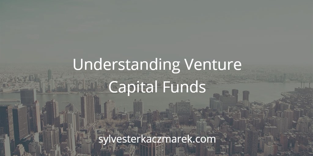 Post Profile Understanding what Venture Capital funds are looking for image of Understanding Venture Capital Funds