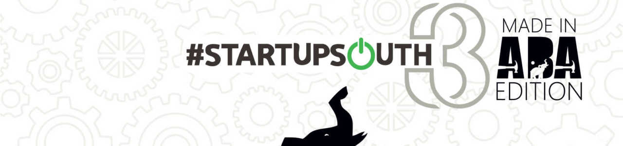 #StartupSouth3 – Made In Aba Edition
