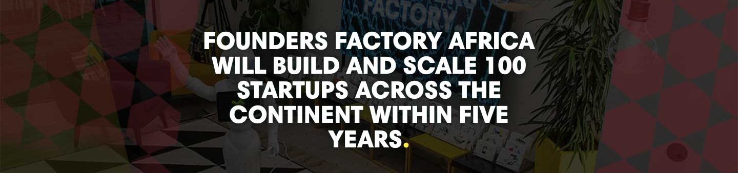 Founders Factory Africa