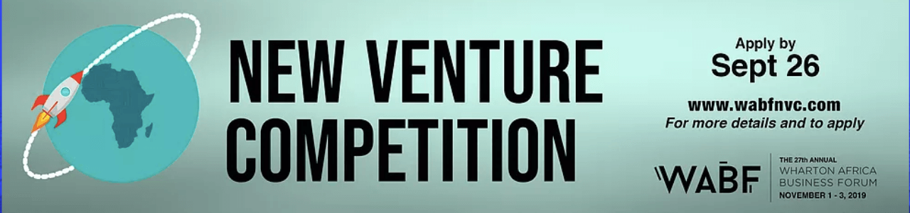 New Venture Competition 2019 – Wharton Africa Business Forum