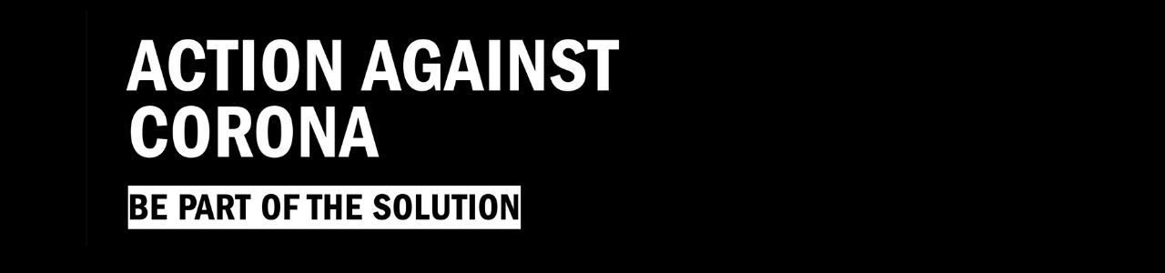 ACTION AGAINST CORONA