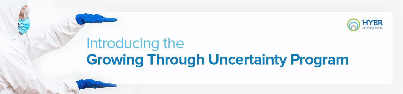 Growing Through Uncertainty Program