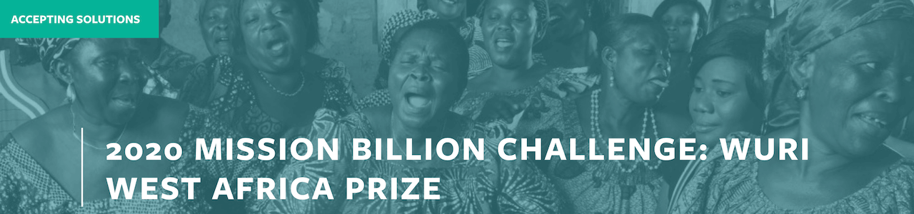 Mission Billion Challenge: WURI West Africa Prize
