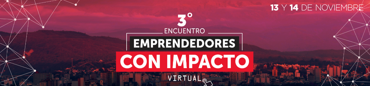 3° Encuentro de Emprendedores con Impacto del NOA