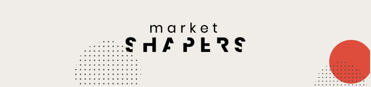 Market Shapers
