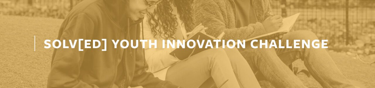 SOLV[ED] Youth Innovation Challenge