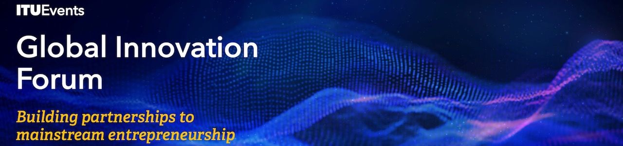 2021 ITU Global Innovation Forum