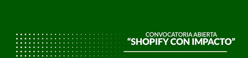 Programa “Shopify con Impacto”