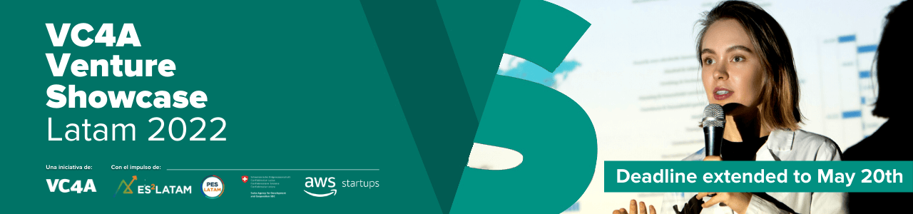 2022 VC4A Venture Showcase Latam – Seed + Series A