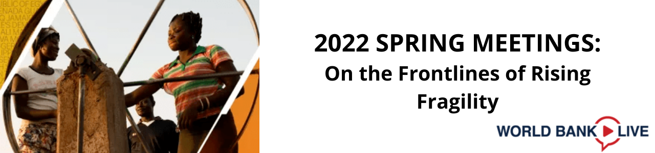 Spring Meetings 2022: On the Frontlines of Rising Fragility
