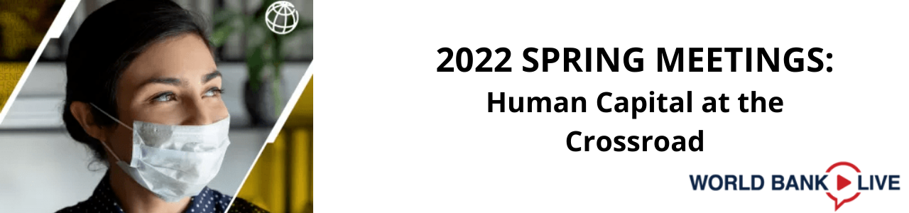 Spring Meetings 2022: Human Capital at the Crossroad