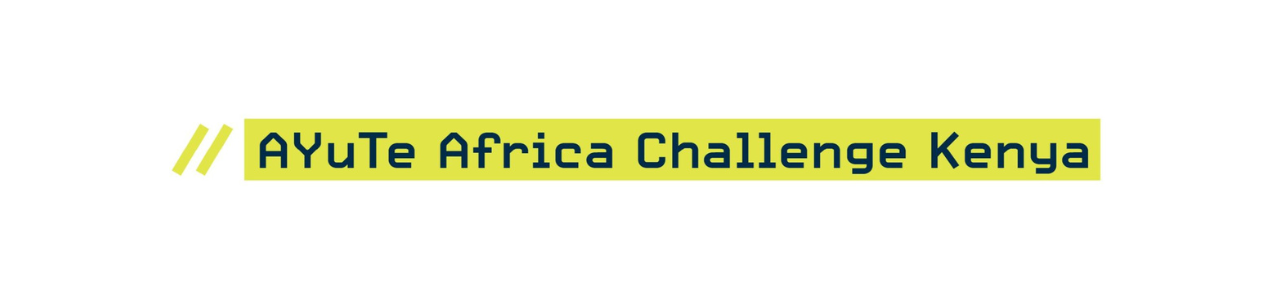 AYuTe Kenya Challenge