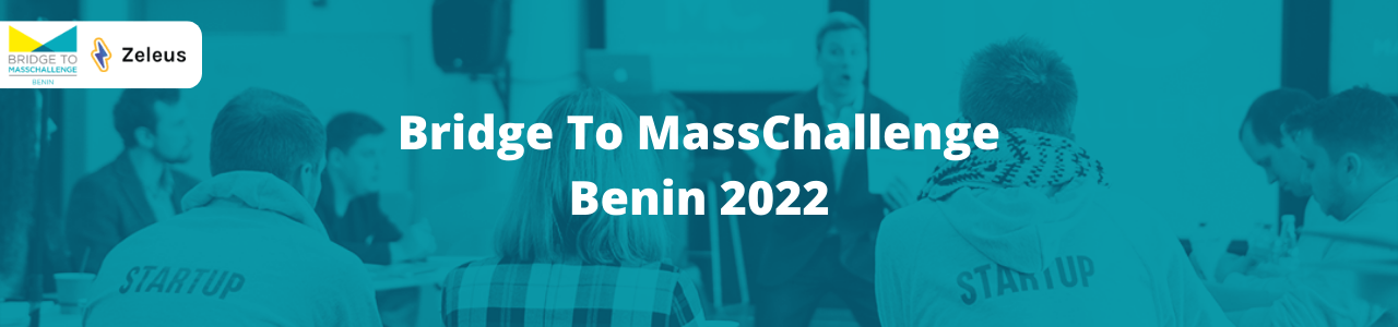 Bridge To MassChallenge Benin 2022