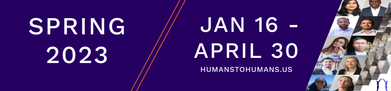 Humans to Humans The H-Accelerator: Spring 2023