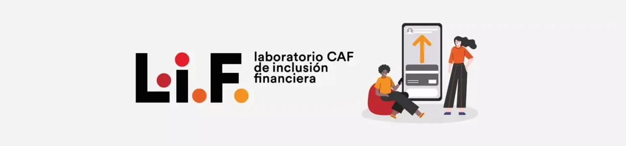 CAF Laboratorio de Inclusión Financiera